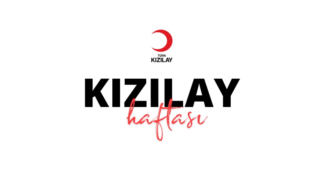 ÖĞRENCİLERİMİZİN KIZILAYA ZİYARETLERİ